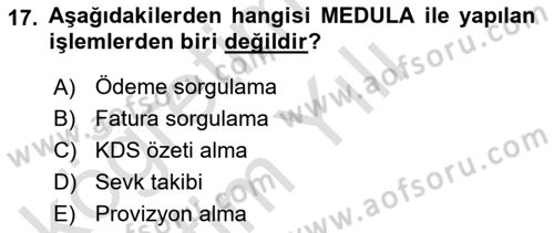 Sağlık Kurumlarında Bilgi Sistemleri Dersi 2023 - 2024 Yılı Yaz Okulu Sınav Soruları 17. Soru
