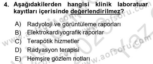 Sağlık Kurumlarında Bilgi Sistemleri Dersi 2023 - 2024 Yılı Yaz Okulu Sınav Soruları 4. Soru