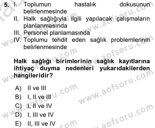 Sağlık Kurumlarında Bilgi Sistemleri Dersi 2023 - 2024 Yılı Yaz Okulu Sınav Soruları 5. Soru