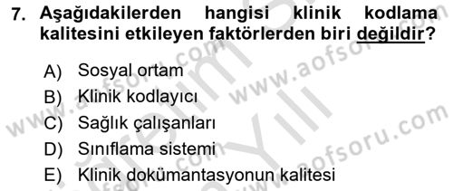 Sağlık Kurumlarında Bilgi Sistemleri Dersi 2023 - 2024 Yılı Yaz Okulu Sınav Soruları 7. Soru