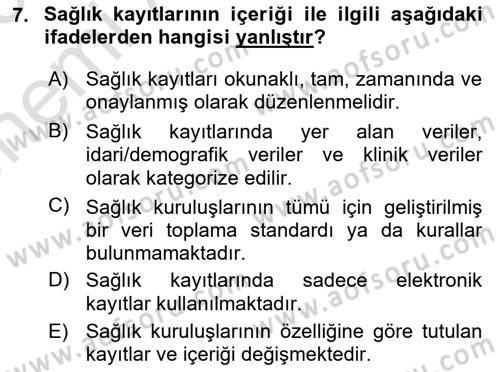 Sağlık Kurumlarında Bilgi Sistemleri Dersi 2024 - 2025 Yılı (Vize) Ara Sınav Soruları 7. Soru