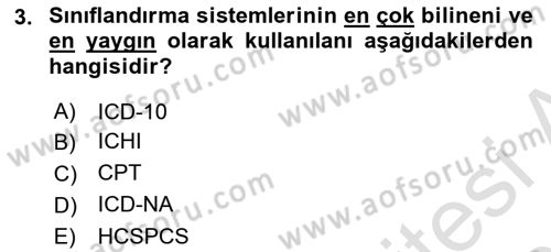 Sağlık Kurumlarında Bilgi Sistemleri Dersi 2024 - 2025 Yılı (Final) Dönem Sonu Sınav Soruları 3. Soru