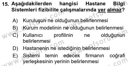 Sağlık Kurumlarında Bilgi Sistemleri Dersi 2024 - 2025 Yılı Yaz Okulu Sınav Soruları 15. Soru