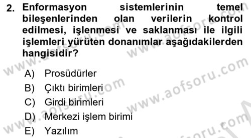 Sağlık Kurumlarında Bilgi Sistemleri Dersi 2024 - 2025 Yılı Yaz Okulu Sınav Soruları 2. Soru