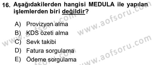 Sağlık Kurumlarında Bilgi Sistemleri Dersi 2025 - 2026 Yılı (Final) Dönem Sonu Sınav Soruları 16. Soru