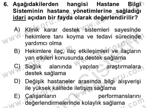 Sağlık Kurumlarında Bilgi Sistemleri Dersi 2025 - 2026 Yılı (Final) Dönem Sonu Sınav Soruları 6. Soru