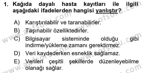 Sağlık Kurumlarında Bilgi Sistemleri Dersi 2025 - 2026 Yılı Yaz Okulu Sınav Soruları 1. Soru