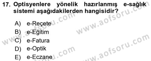 Sağlık Kurumlarında Bilgi Sistemleri Dersi 2025 - 2026 Yılı Yaz Okulu Sınav Soruları 17. Soru