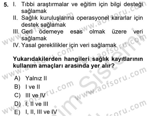Sağlık Kurumlarında Bilgi Sistemleri Dersi 2025 - 2026 Yılı Yaz Okulu Sınav Soruları 5. Soru