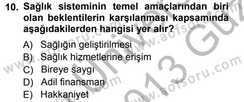 Sağlık Sigortacılığı Dersi 2012 - 2013 Yılı (Vize) Ara Sınav Soruları 10. Soru
