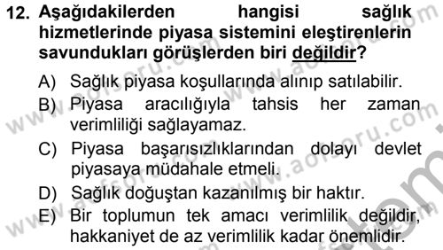 Sağlık Sigortacılığı Dersi 2012 - 2013 Yılı (Vize) Ara Sınav Soruları 12. Soru