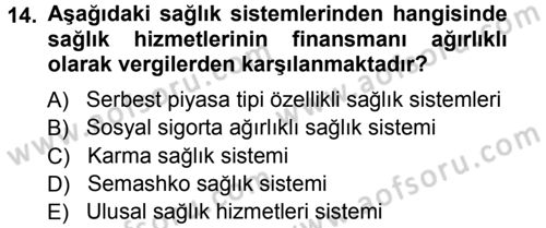 Sağlık Sigortacılığı Dersi Ara Sınavı Deneme Sınav Soruları 14. Soru