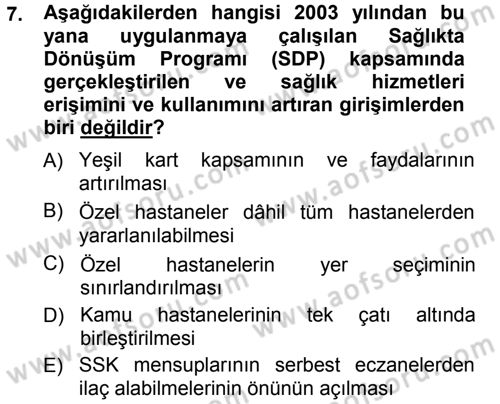 Sağlık Sigortacılığı Dersi 2012 - 2013 Yılı (Vize) Ara Sınav Soruları 7. Soru