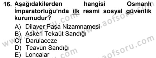 Sağlık Sigortacılığı Dersi 2012 - 2013 Yılı (Final) Dönem Sonu Sınav Soruları 16. Soru