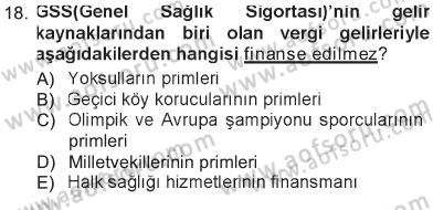 Sağlık Sigortacılığı Dersi 2012 - 2013 Yılı Tek Ders Sınav Soruları 18. Soru