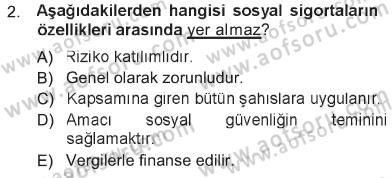 Sağlık Sigortacılığı Dersi 2012 - 2013 Yılı Tek Ders Sınav Soruları 2. Soru