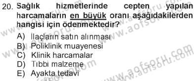 Sağlık Sigortacılığı Dersi 2012 - 2013 Yılı Tek Ders Sınav Soruları 20. Soru