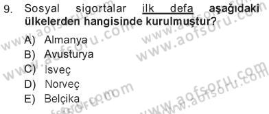Sağlık Sigortacılığı Dersi 2012 - 2013 Yılı Tek Ders Sınav Soruları 9. Soru