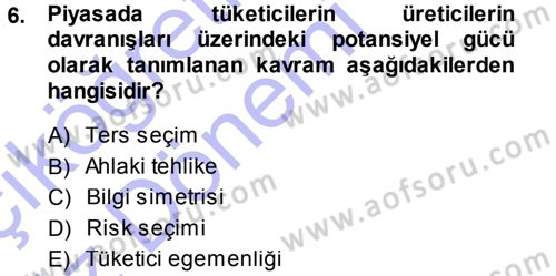 Sağlık Sigortacılığı Dersi 2013 - 2014 Yılı (Vize) Ara Sınav Soruları 6. Soru