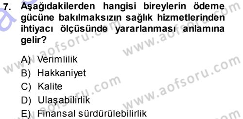 Sağlık Sigortacılığı Dersi 2013 - 2014 Yılı (Vize) Ara Sınav Soruları 7. Soru