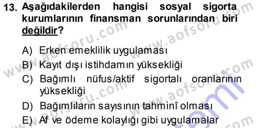 Sağlık Sigortacılığı Dersi 2013 - 2014 Yılı (Final) Dönem Sonu Sınav Soruları 13. Soru
