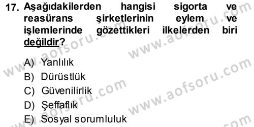 Sağlık Sigortacılığı Dersi 2013 - 2014 Yılı (Final) Dönem Sonu Sınav Soruları 17. Soru