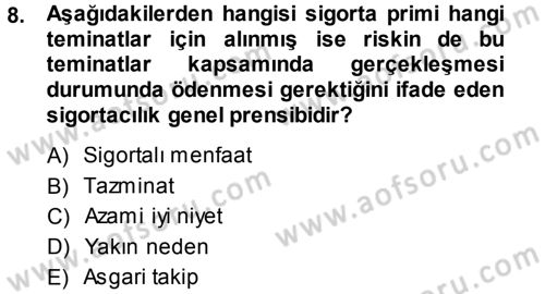 Sağlık Sigortacılığı Dersi 2013 - 2014 Yılı (Final) Dönem Sonu Sınav Soruları 8. Soru