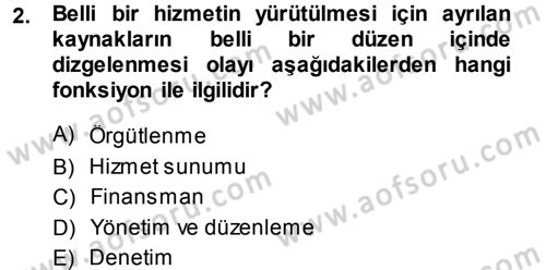 Sağlık Sigortacılığı Dersi 2013 - 2014 Yılı Tek Ders Sınav Soruları 2. Soru
