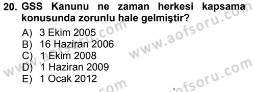 Sağlık Sigortacılığı Dersi 2013 - 2014 Yılı Tek Ders Sınav Soruları 20. Soru