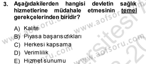 Sağlık Sigortacılığı Dersi 2013 - 2014 Yılı Tek Ders Sınav Soruları 3. Soru