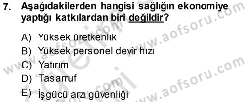 Sağlık Sigortacılığı Dersi 2013 - 2014 Yılı Tek Ders Sınav Soruları 7. Soru