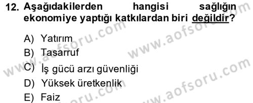 Sağlık Sigortacılığı Dersi Ara Sınavı Deneme Sınav Soruları 12. Soru