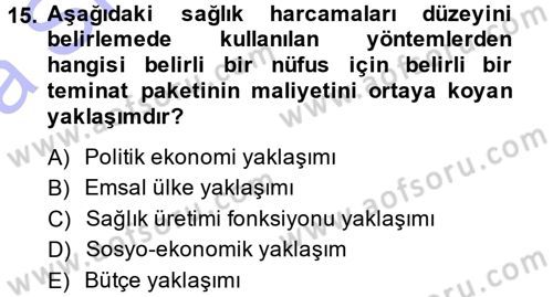 Sağlık Sigortacılığı Dersi Ara Sınavı Deneme Sınav Soruları 15. Soru
