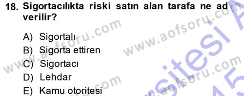 Sağlık Sigortacılığı Dersi Ara Sınavı Deneme Sınav Soruları 18. Soru