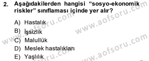 Sağlık Sigortacılığı Dersi Ara Sınavı Deneme Sınav Soruları 2. Soru