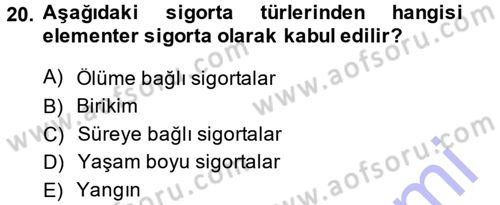 Sağlık Sigortacılığı Dersi Ara Sınavı Deneme Sınav Soruları 20. Soru