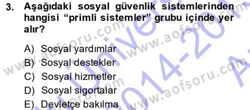 Sağlık Sigortacılığı Dersi 2014 - 2015 Yılı (Vize) Ara Sınav Soruları 3. Soru