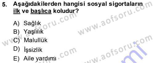 Sağlık Sigortacılığı Dersi Ara Sınavı Deneme Sınav Soruları 5. Soru