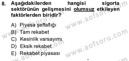 Sağlık Sigortacılığı Dersi 2014 - 2015 Yılı (Vize) Ara Sınav Soruları 8. Soru