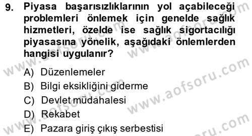 Sağlık Sigortacılığı Dersi 2014 - 2015 Yılı (Vize) Ara Sınav Soruları 9. Soru