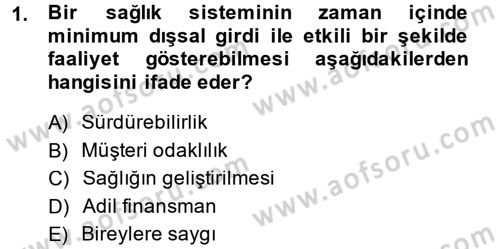 Sağlık Sigortacılığı Dersi 2014 - 2015 Yılı (Final) Dönem Sonu Sınav Soruları 1. Soru