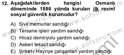Sağlık Sigortacılığı Dersi 2014 - 2015 Yılı (Final) Dönem Sonu Sınav Soruları 12. Soru