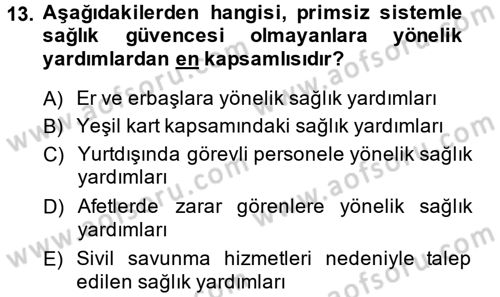 Sağlık Sigortacılığı Dersi 2014 - 2015 Yılı Tek Ders Sınav Soruları 13. Soru