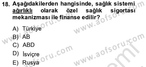 Sağlık Sigortacılığı Dersi 2014 - 2015 Yılı Tek Ders Sınav Soruları 18. Soru