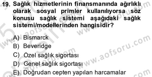 Sağlık Sigortacılığı Dersi 2014 - 2015 Yılı Tek Ders Sınav Soruları 19. Soru