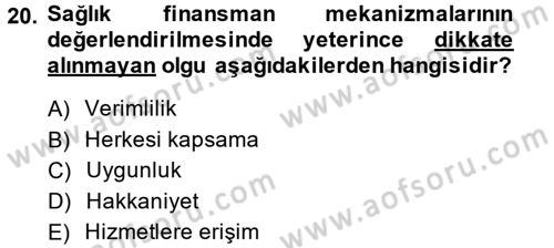 Sağlık Sigortacılığı Dersi 2014 - 2015 Yılı Tek Ders Sınav Soruları 20. Soru
