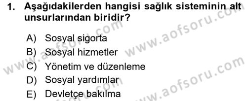 Sağlık Sigortacılığı Dersi 2015 - 2016 Yılı (Vize) Ara Sınav Soruları 1. Soru