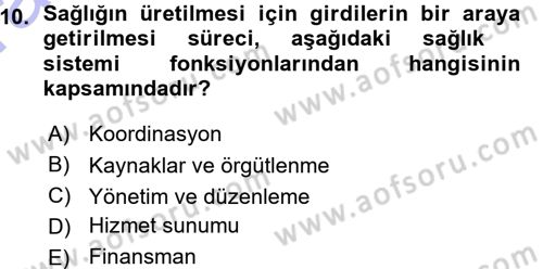 Sağlık Sigortacılığı Dersi 2015 - 2016 Yılı (Vize) Ara Sınav Soruları 10. Soru