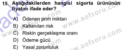 Sağlık Sigortacılığı Dersi 2015 - 2016 Yılı (Vize) Ara Sınav Soruları 15. Soru