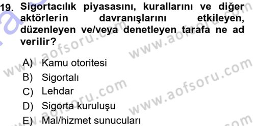 Sağlık Sigortacılığı Dersi 2015 - 2016 Yılı (Vize) Ara Sınavı 19. Soru